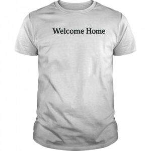 Lebron James Welcome Home shirt