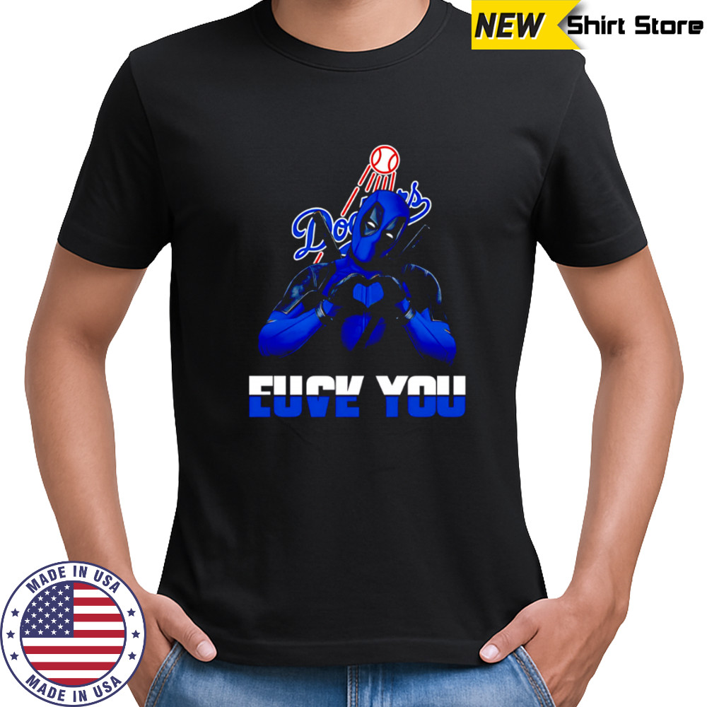 Los Angeles Dodgers Deadpool Love You Fuck You Baseball shirt