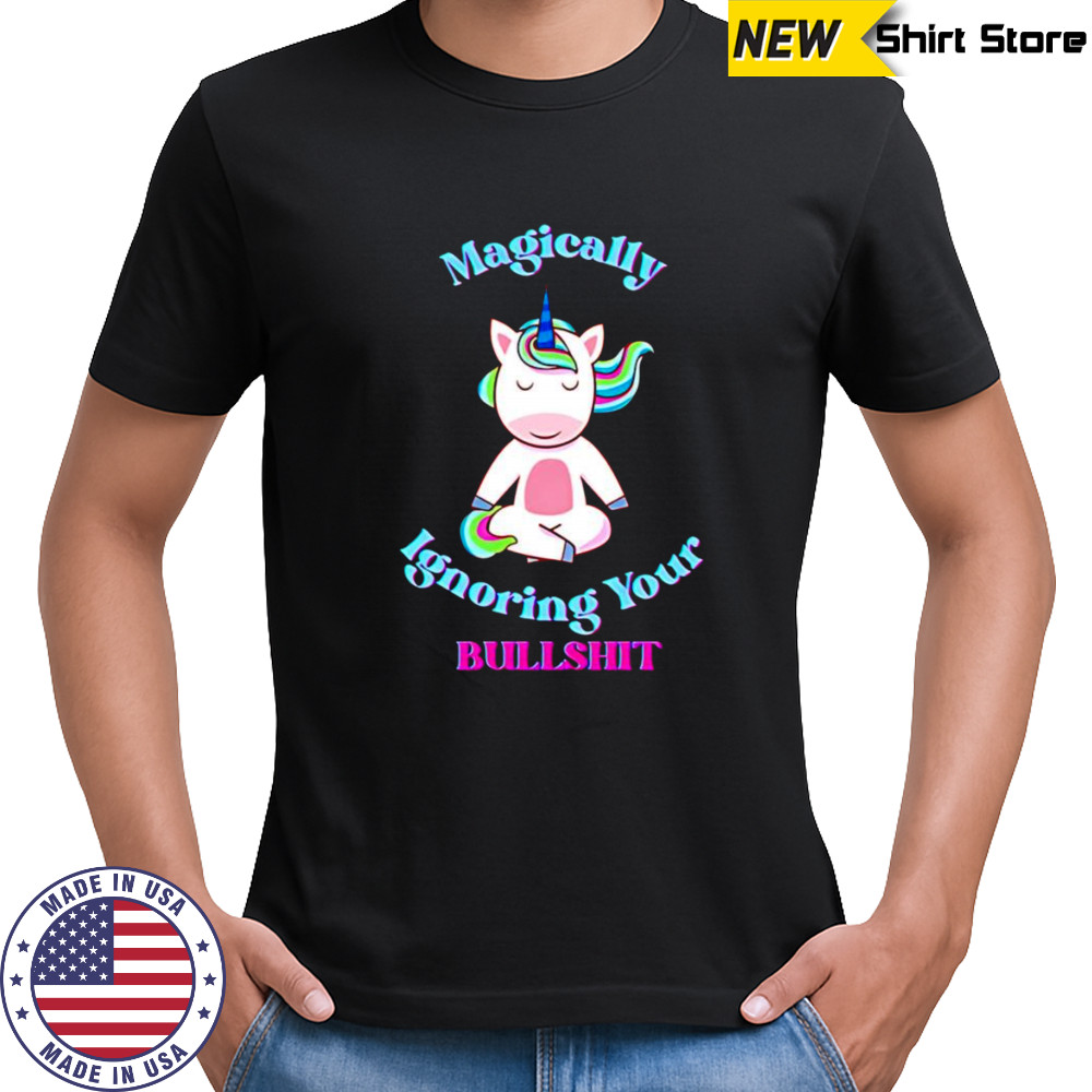 Magically ignoring your bullshit shirt
