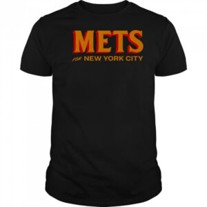 Mets For New York City T-Shirt