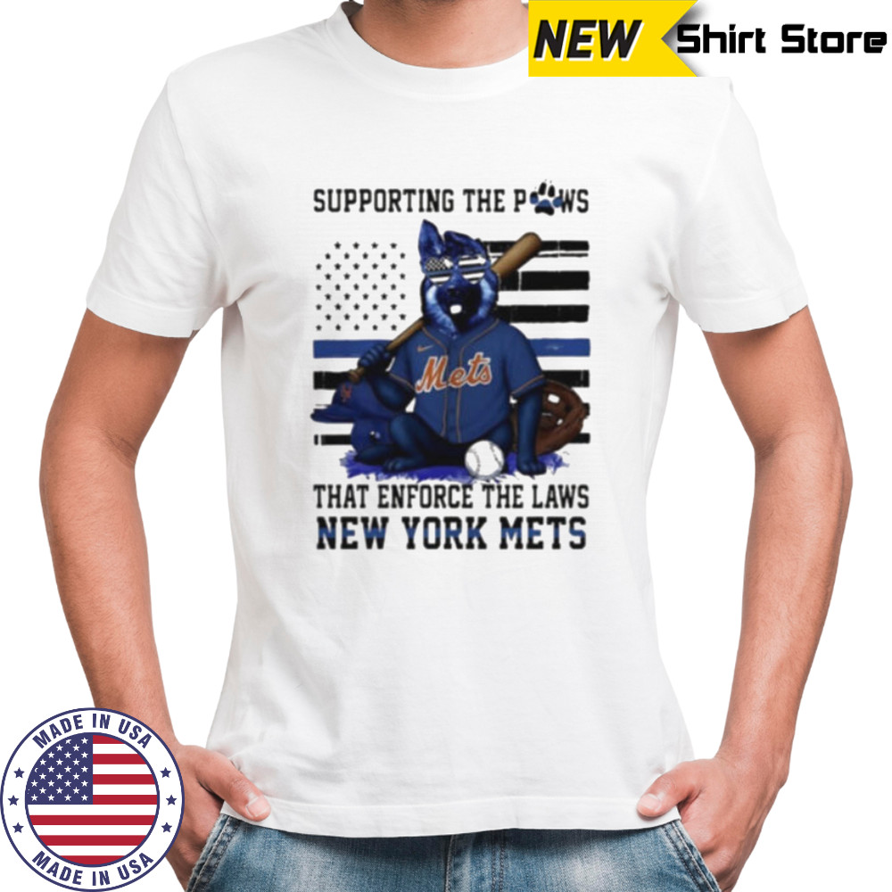 New York Mets supporting the paws that enforce the laws shirt