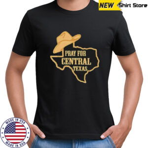 Pray for Central Texas cowboy hat shirt