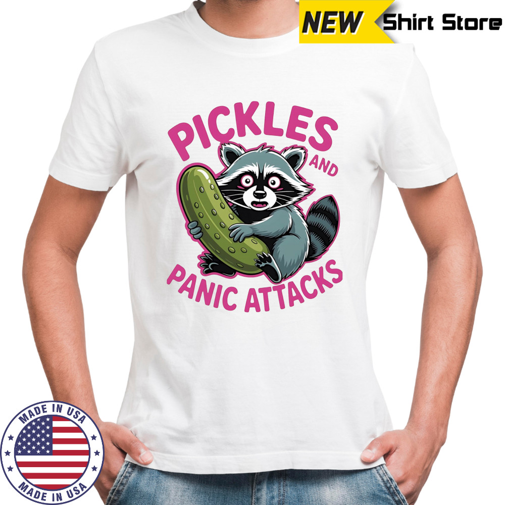 Raccoon with Pickles and panic attacks shirt