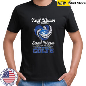 Real Women Love Football Smart Women Love The Indianapolis Colts Diamond Shirt