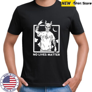 Satan No Lives Matter shirt