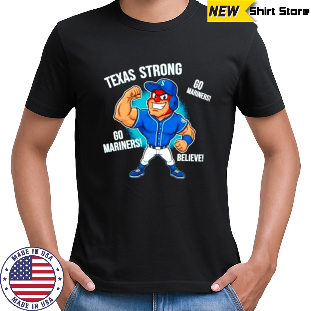Seattle Mariners Texas Strong Mariner Moose mascot cartoon shirt