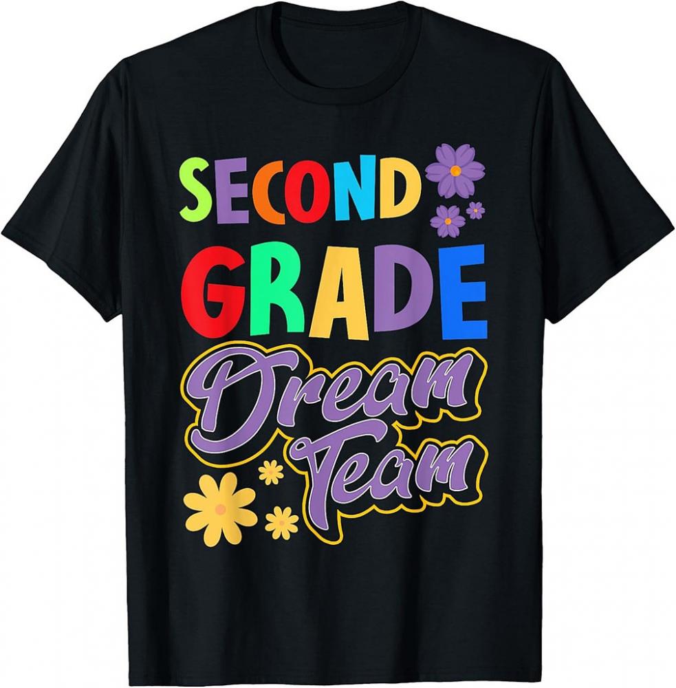 second grade Dream Team Teacher Student Back To School T-Shirt second grade Dream Team Teacher Student Back To School T-Shirt