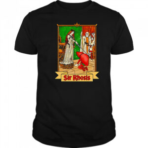 Sir Rhosis funny shirt