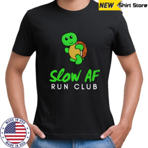 Slow AF Run Club shirt