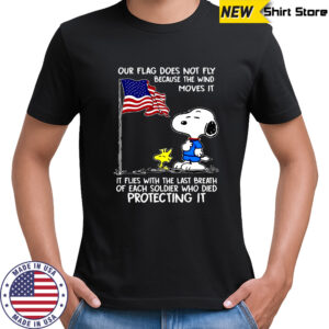 Snoopy and Woodstock our flag does not fly because the wind moves it shirt