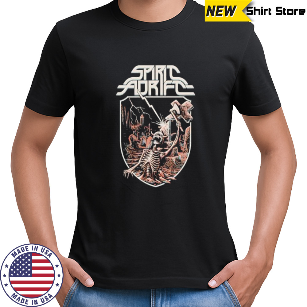 Spirit Adrift Skeleton Unstoppable Force shirt