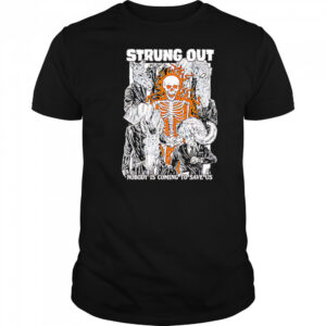 Strung Out Nobody Is Coming To Save US shirt