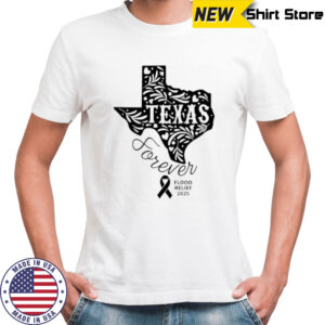 Texas Forever Flood Relief 2025 shirt