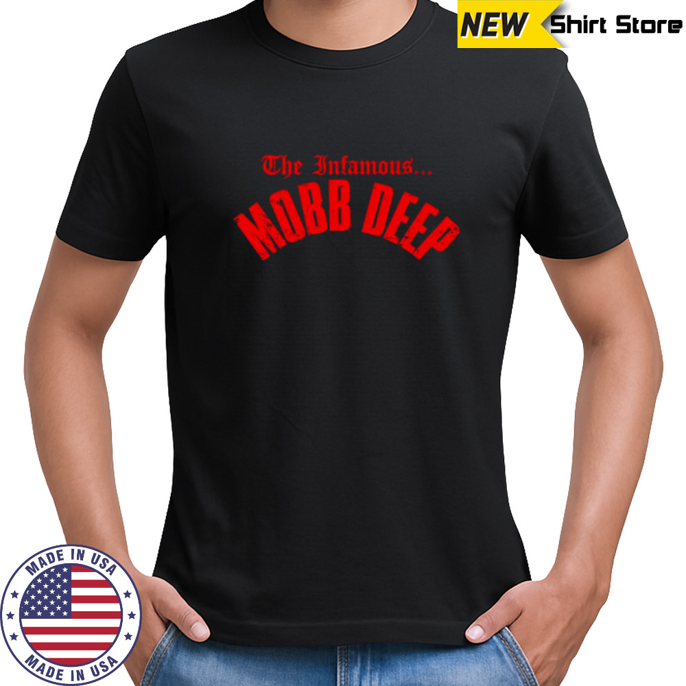 The Infamous Mobb Deep shirt