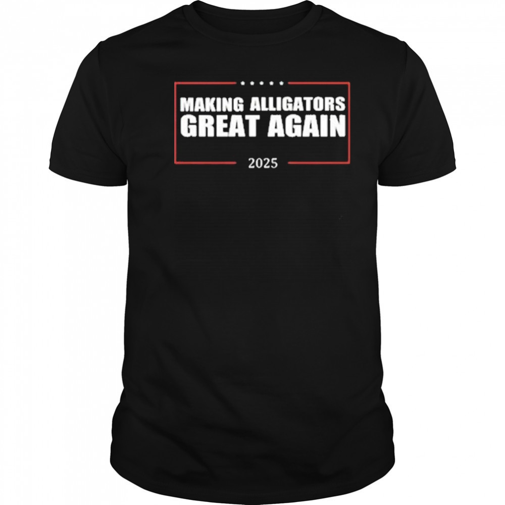 Trump Making Alligators Great Again T-Shirt