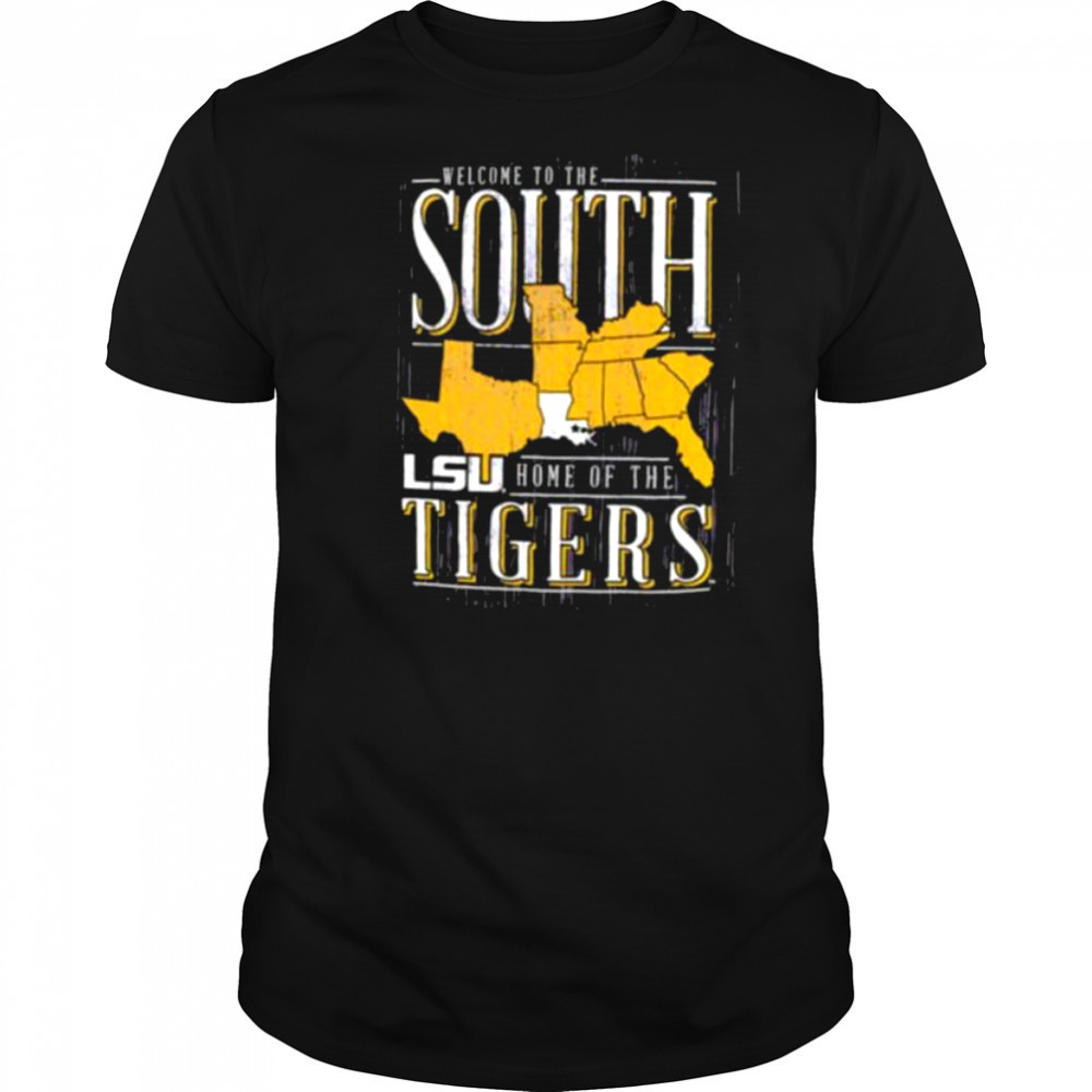 Welcome to the South home of the LSU Tigers shirt