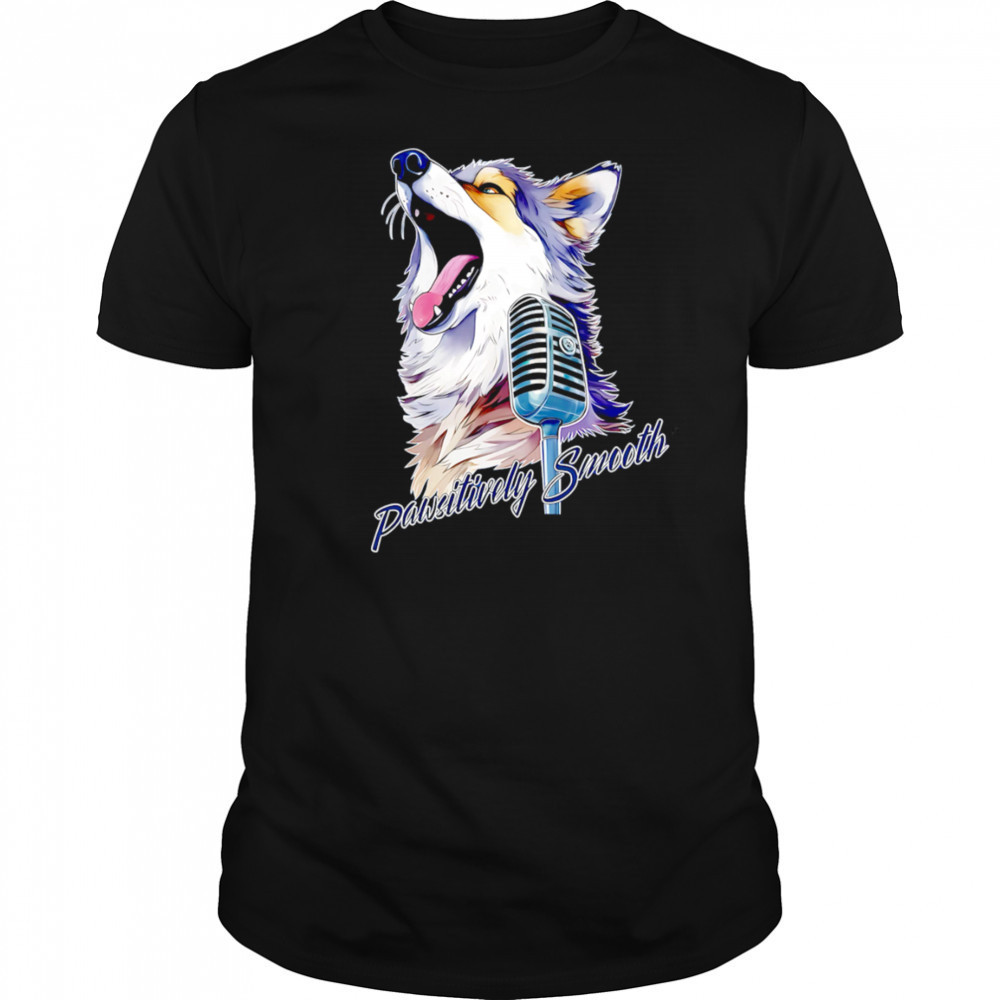 Wolf Pawsitively Smooth shirt