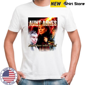 Aunt Agatha heads have rolled for less shirt