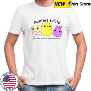 Auntie’s Little Hot Pocket Chicken Nugget Gumdrop T-Shirt