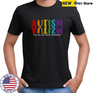 Autism Just See The World Differently Rainbow Reflection T-Shirt