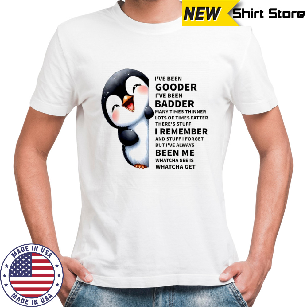 Baby Penguin I’ve been gooder I’ve been badder shirt