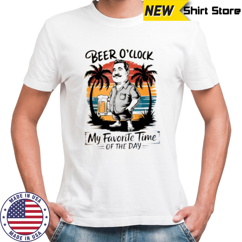 Beer O’clock my favorite time of the day vintage shirt