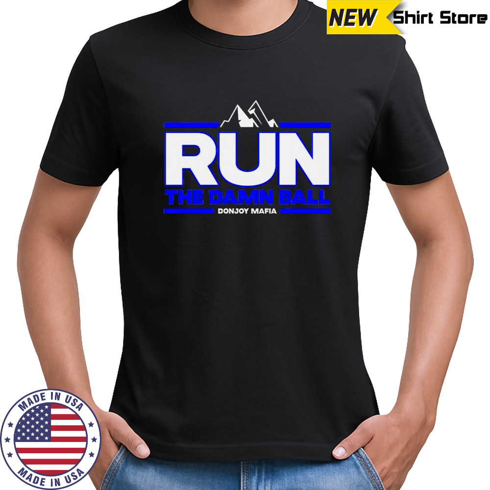 Bobcat Collective Run The Damn Ball shirt