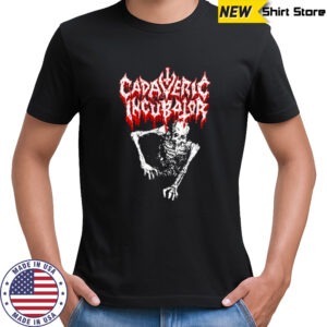 Cadaveric Incubator Corpse T-shirt
