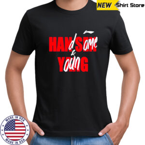 Casey Holdahl Handsome & Young T-Shirt
