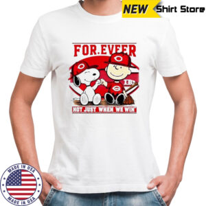 Cincinnati Reds For.eveer Not Just When We Win Snoopy and Charlie Brown shirt