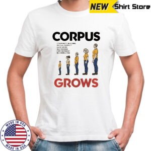 Corpus grows community building mutual respect shirt