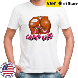 Crack Kills Aw Man shirt