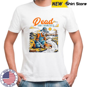 Dead San Francisco 2025 skeleton vintage shirt