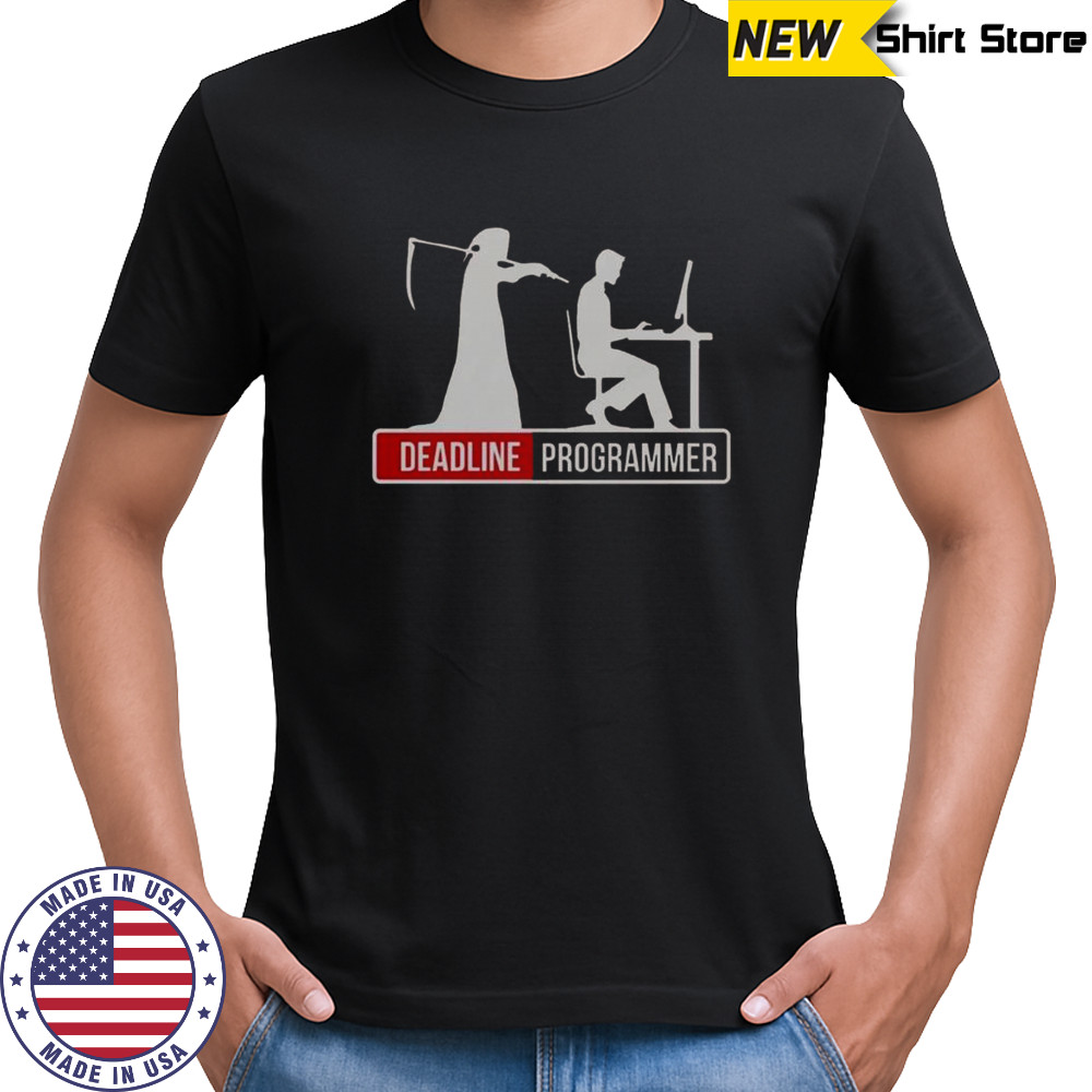 Deadline Programmer Grim Reaper Standing Behind Coder At Desk T-Shirt
