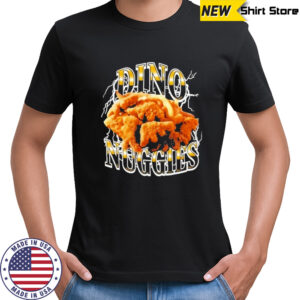 Dino Nuggies T-Shirt