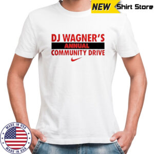 DJ Wagners Annual Community Drive T-Shirt