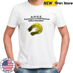 Doge department of Gastronomical effervescence shirt