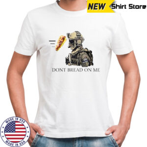 Don’s Bread On Me Sandwich T-Shirt