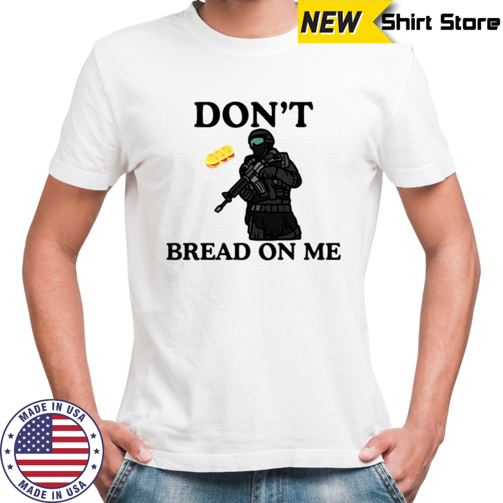 Don’t bread on me sandwich throw on ICE agent Washington DC shirt