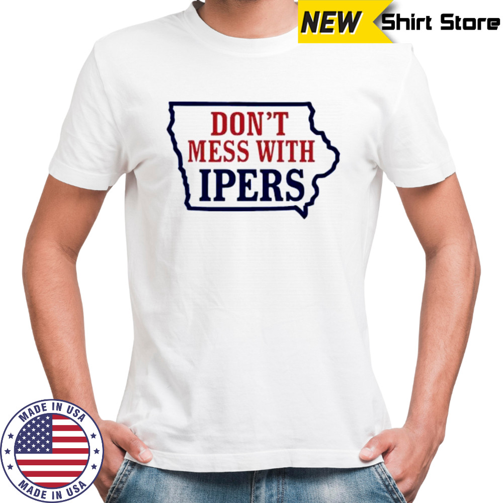 Don’t Mess With Ipers map shirt