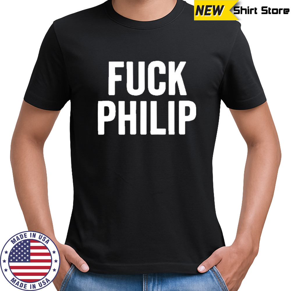 Duke Gomez Fuck Philip T-Shirt