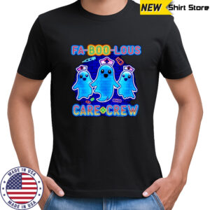 Fa-boo-lous Care Crew Boo nurse Halloween 2025 shirt