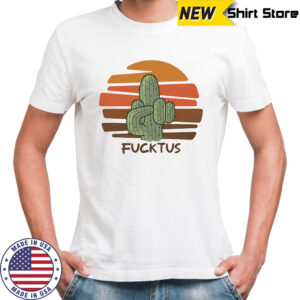 Fucktus cactus retro shirt