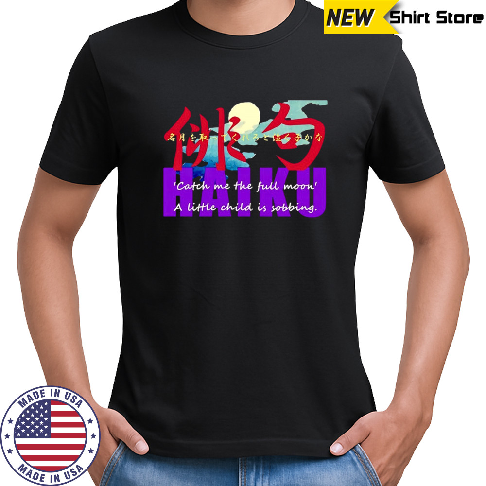 Full Moon Haiku shirt
