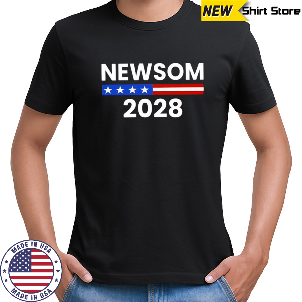 Gavin Newsom 2028 California Democrat Support shirt