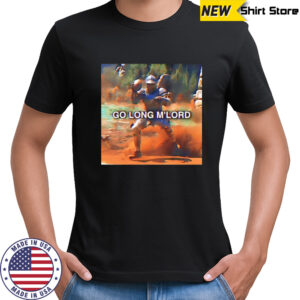 Go Long M’lord shirt