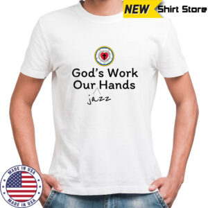 God’s Work Our Jazz Hands t-shirt