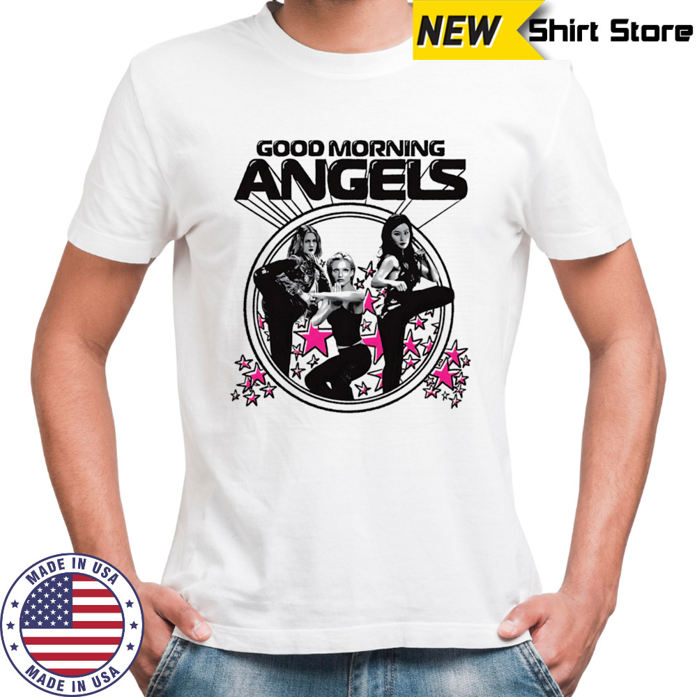 Good morning Angels shirt