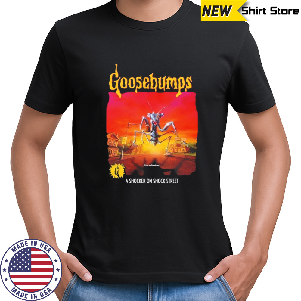 Goosebumps a shocker on shock street shirt