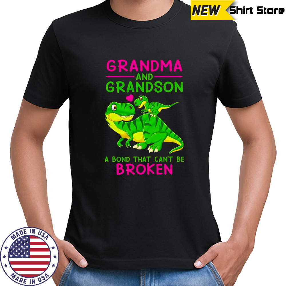 Grandma and grandson a bond that can’t be broken shirt